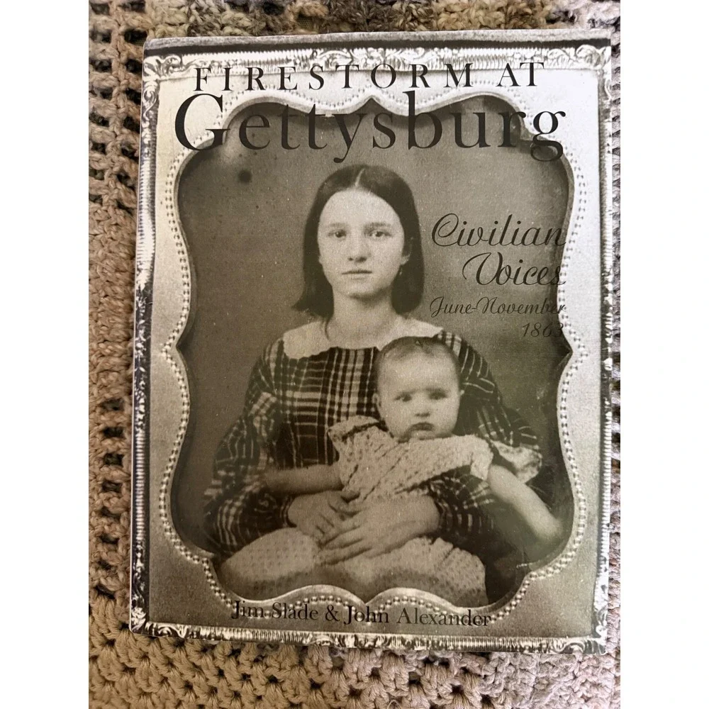 Schiffer Firestorm at Gettysburg Civilian Voices Book OS White Excellent History